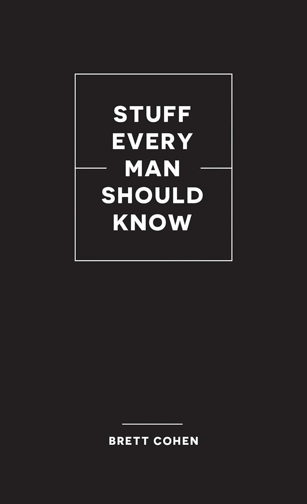 STUFF EVERY MAN SHOULD KNOW-RH