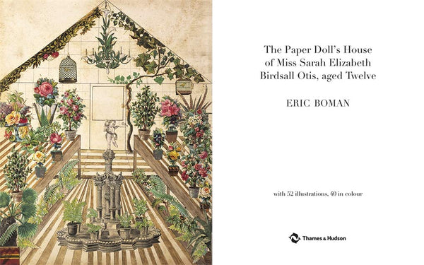 The Paper Doll's House of Miss Sarah  Elizabeth Birdsall Otis, aged Twelve