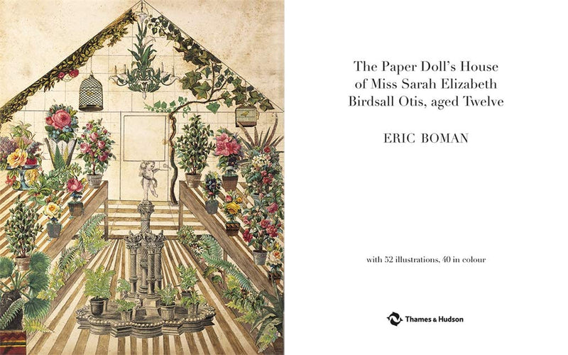 The Paper Doll's House of Miss Sarah  Elizabeth Birdsall Otis, aged Twelve