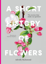 A Short History of Flowers