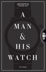 A Man & His Watch FORMAT: Hardback - Paper Over Boards