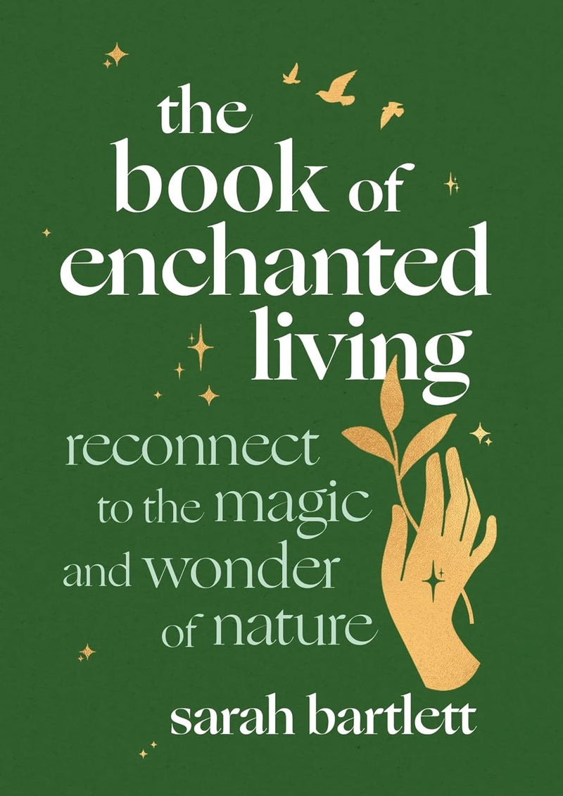 The Book of Enchanted Living FORMAT: Hardback