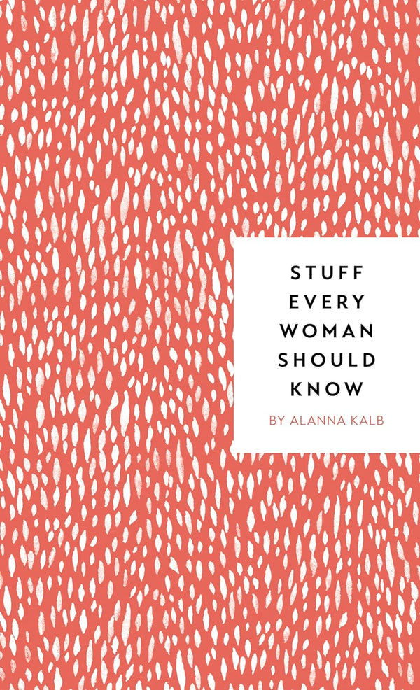 STUFF EVERY WOMAN SHOULD KNO-RH