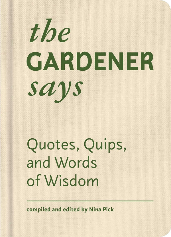 The Gardener Says