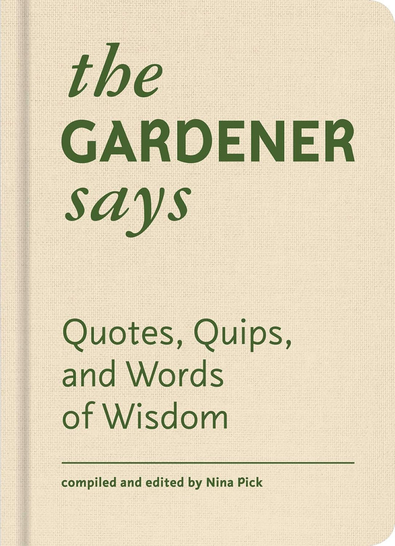 The Gardener Says