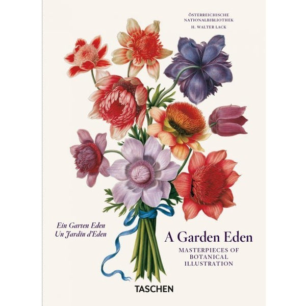 A Garden Eden. Masterpieces of Botanical Illustration. (45th Anniversary Edition)