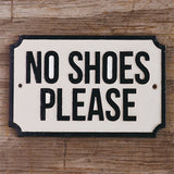 Cast Iron Sign - No Shoes Please